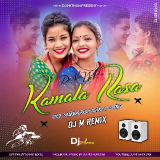 Kamala Rasa (Sambalpuri New Love Topari Humming Mix-Dj M Remix (Digi)